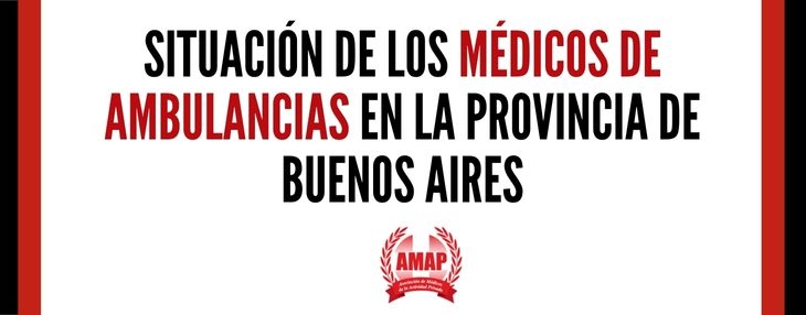 Situación de los médicos de ambulancia en la provincia de Buenos Aires