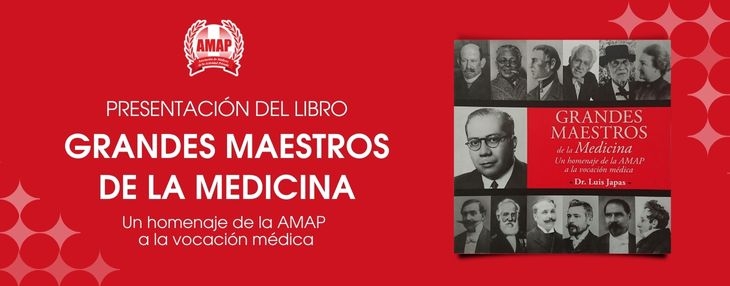 Aniversario AMAP. Presentación del libro homenaje a los Grandes Maestros de la Medicina