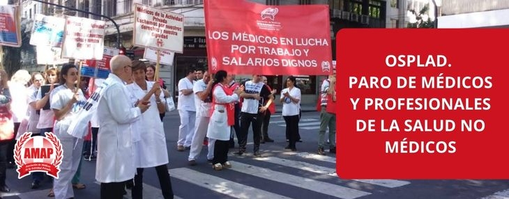 OSPLAD. Paro de médicos y profesionales de la salud no médicos