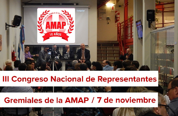10 años de la AMAP. III Congreso Nacional de Representantes Gremiales