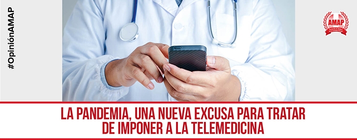 La pandemia, una nueva excusa para tratar de imponer a la Telemedicina