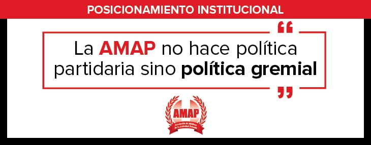 La AMAP no hace política partidaria sino política gremial