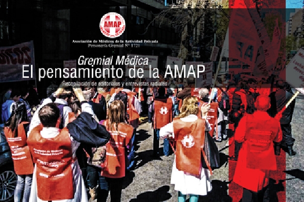 El pensamiento de la AMAP, un libro sobre gremialismo médico