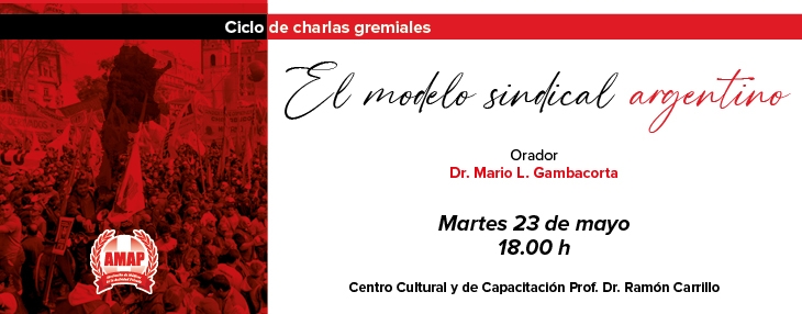 Charla. El modelo Sindical Argentino