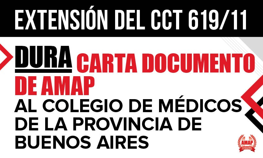 Extención del CCT 619/11-Dura Carta Documento de la AMAP al Colegio de Médicos de la Provincia de Buenos Aires