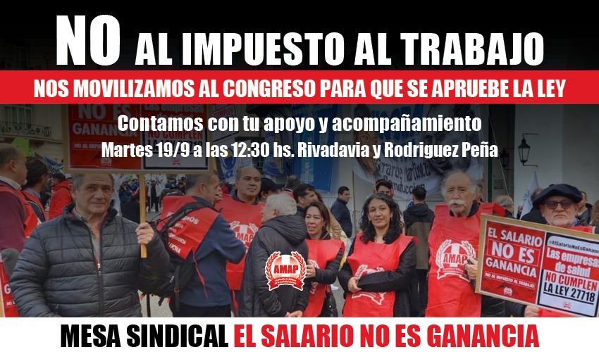 Nos movilizamos en apoyo y aprobación de la Ley del impuesto a las ganancias