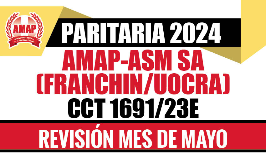 Paritaria 2024. Ajuste mayo 2024 CCT 1691/23E AMAP-ASM SA (Franchin-UOCRA)