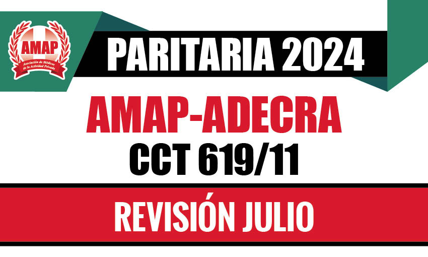 Paritaria 2024. Ajuste mes de julio del CCT 619/11 AMAP-ADECRA