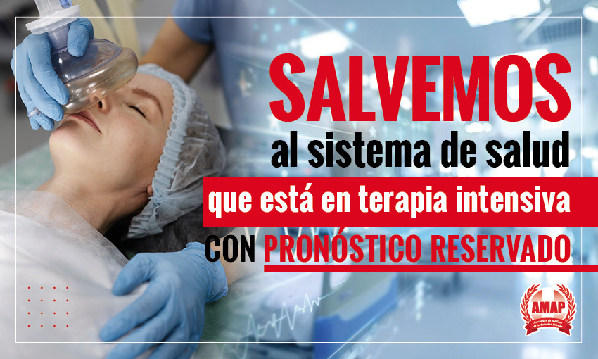 Salvemos al sistema de salud que está en terapia intensiva con pronóstico reservado