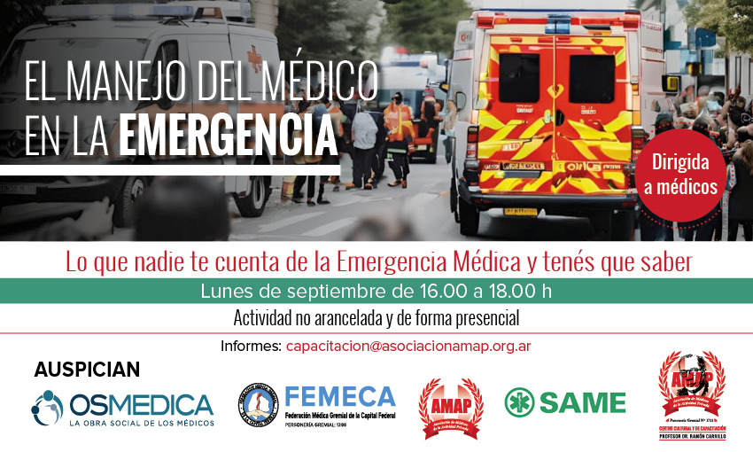 Curso “El Manejo del Médico en la Emergencia: lo que nadie te cuenta de la emergencia médica y tenés que saber”