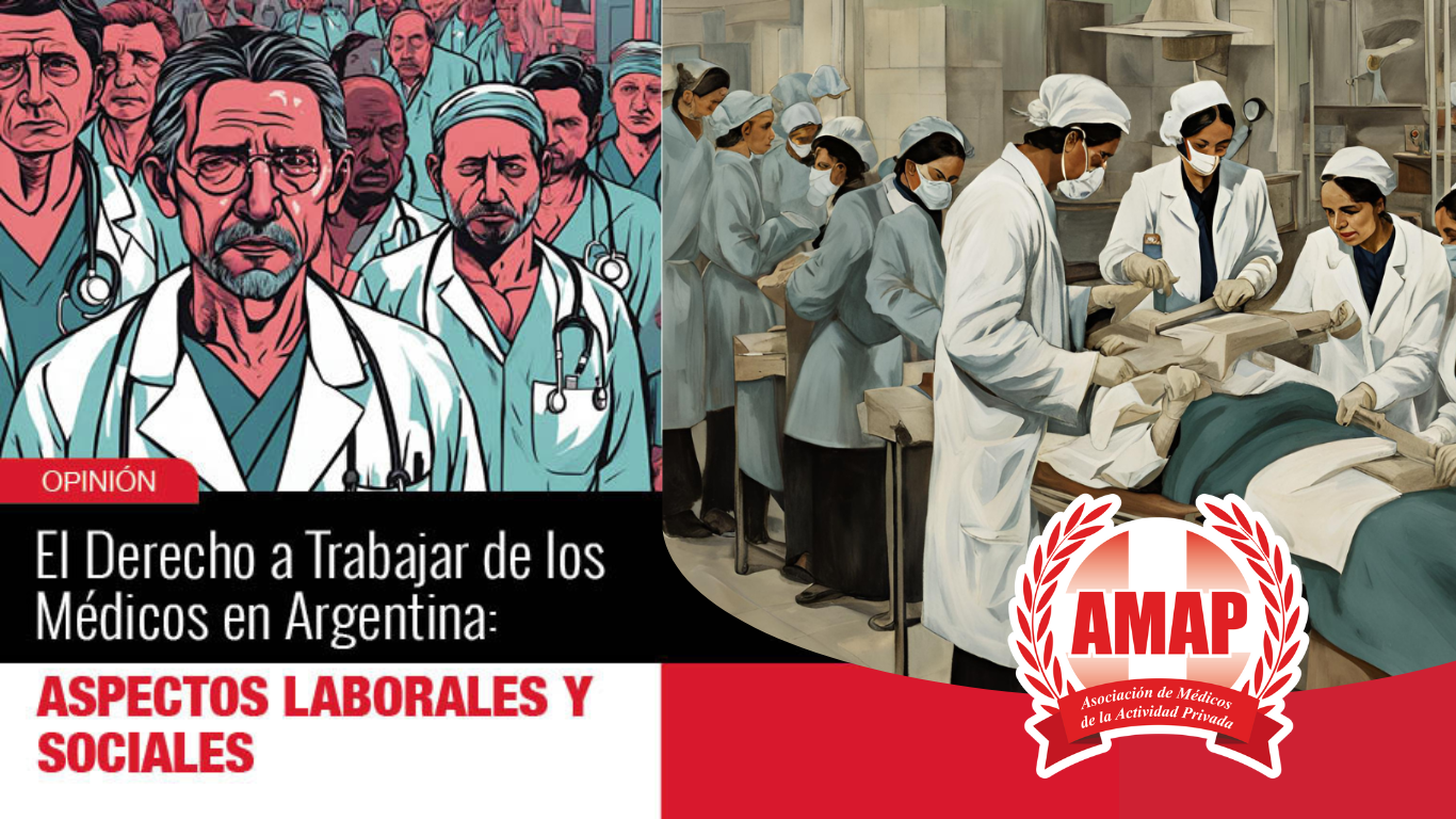 El derecho a trabajar de los Médicos en Argentina: aspectos laborales y sociales