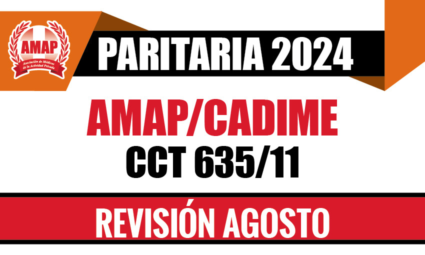 Paritaria 2024. Ajuste mes de agosto del CCT 635/11 AMAP-CADIME