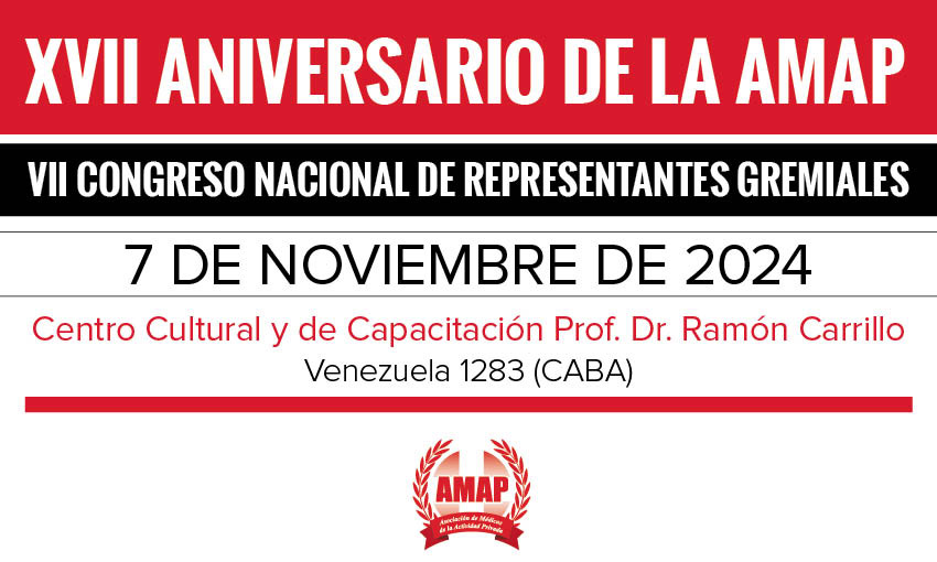 VII Congreso Nacional de Representantes Gremiales en el XVII aniversario de la AMAP