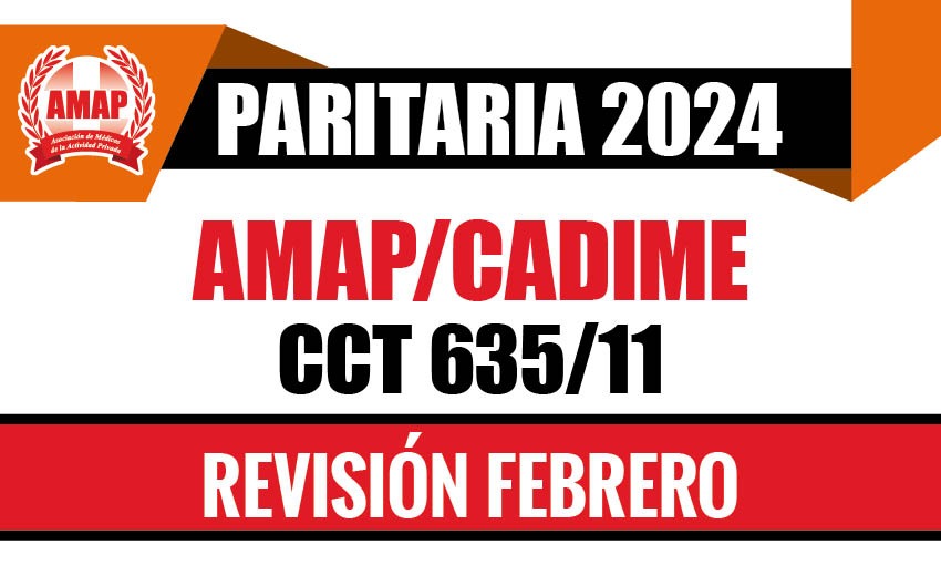 Paritaria 2024. Ajuste mes de febrero de 2025 del CCT 635/11 AMAP-CADIME
