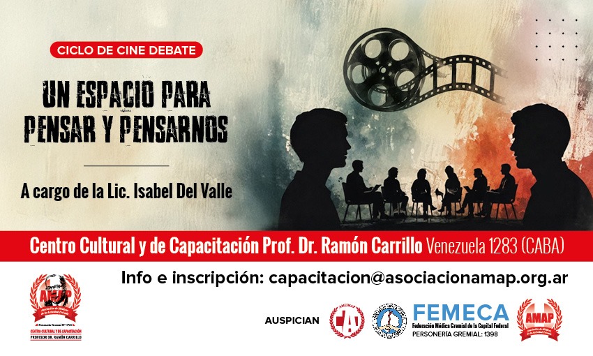 Un espacio para pensar y pensarnos. Ciclo de Cine Debate.